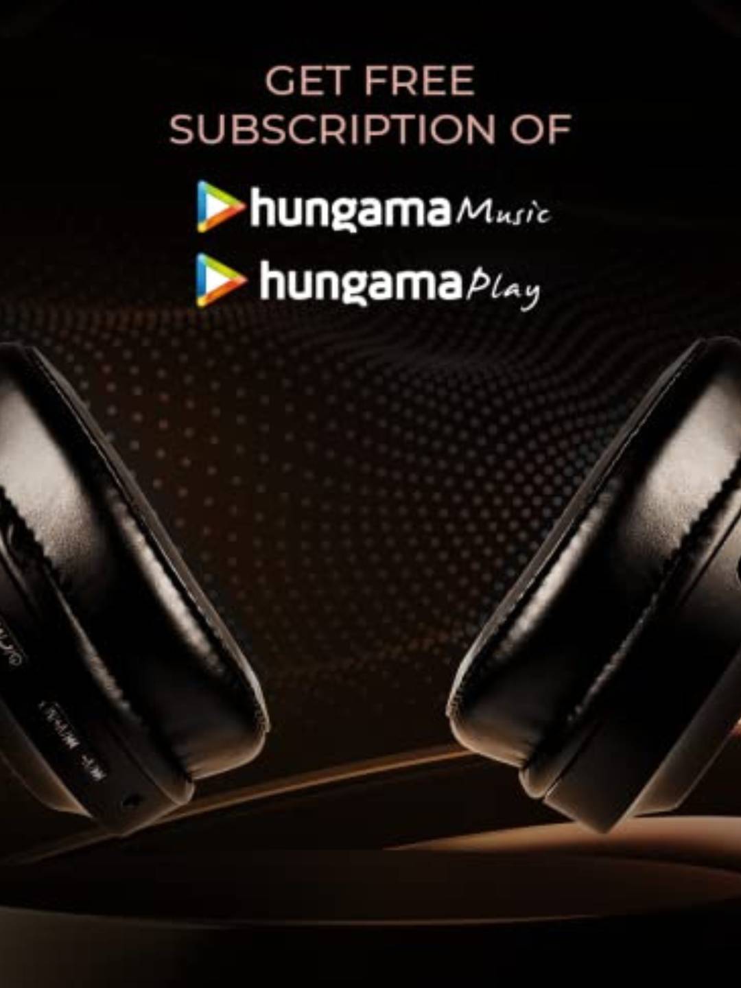 GET free subscription of Hungama music and play with buzz 101 headphones